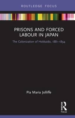 Prisons and Forced Labour in Japan - Pia Jolliffe