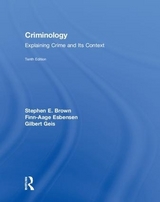 Criminology - Brown, Stephen E.; Esbensen, Finn-Aage; Geis, Gilbert
