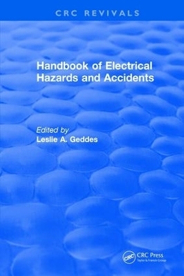 Handbook of Electrical Hazards and Accidents - Leslie A. Geddes