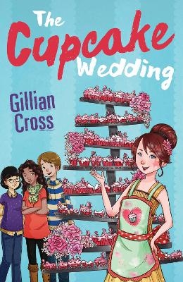 The Cupcake Wedding - Gillian Cross