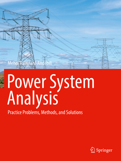 Power System Analysis - Mehdi Rahmani-Andebili