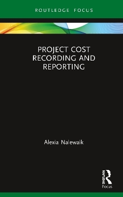 Project Cost Recording and Reporting - Alexia Nalewaik