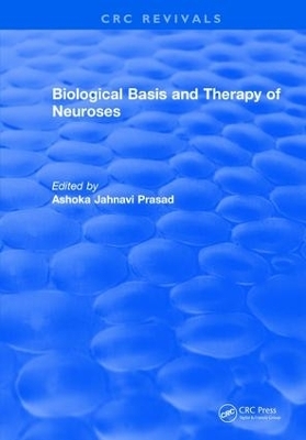 Biological Basis and Therapy of Neuroses - Ashoka Prasad