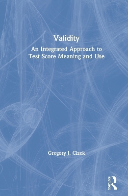 Validity - Gregory J. Cizek