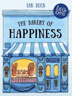 The Bakery of Happiness - Ian Beck