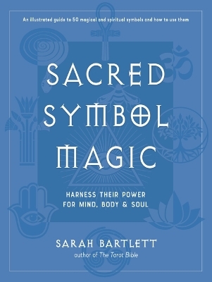 Sacred Symbol Magic - Sarah Bartlett