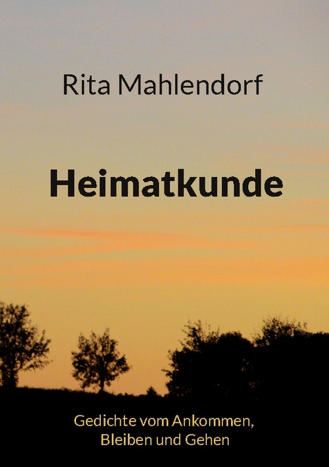 Heimatkunde - Rita Mahlendorf