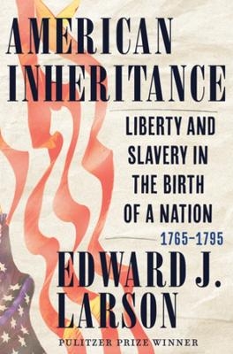 American Inheritance - Edward J. Larson