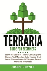 Terraria Guide For Beginners - Joseph Joyner