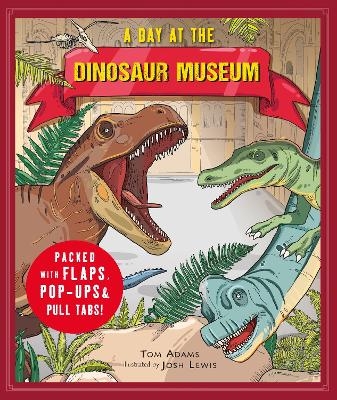 A Day at the Dinosaur Museum - Tom Adams