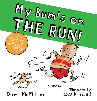 My Bum is on the Run - Dawn McMillan