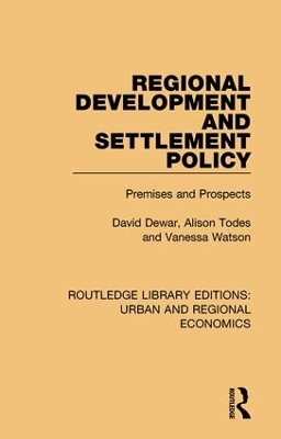 Regional Development and Settlement Policy - David Dewar, Alison Todes, Vanessa Watson