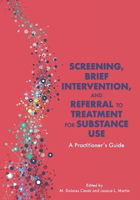 Screening, Brief Intervention, and Referral to Treatment for Substance Use - 