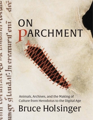 On Parchment - Bruce Holsinger