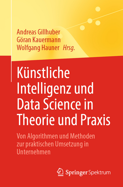 Künstliche Intelligenz und Data Science in Theorie und Praxis - 