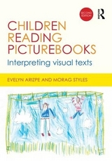 Children Reading Picturebooks - Arizpe, Evelyn; Styles, Morag