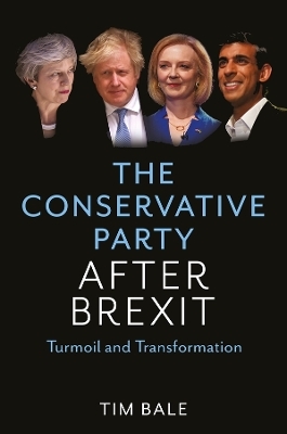 The Conservative Party After Brexit - Tim Bale