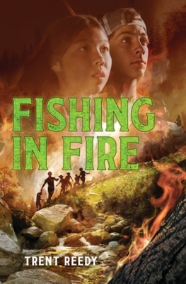 Fishing In Fire - Trent Reedy