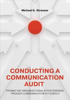 Conducting a Communication Audit - Michael G. Strawser