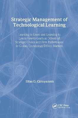 Strategic Management of Technological Learning - Elias Carayannis