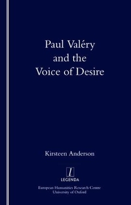 Paul Valery and the Voice of Desire - Kirsteen Anderson