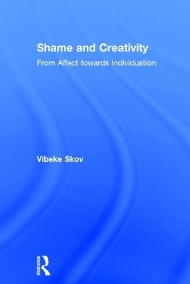 Shame and Creativity - Vibeke Skov