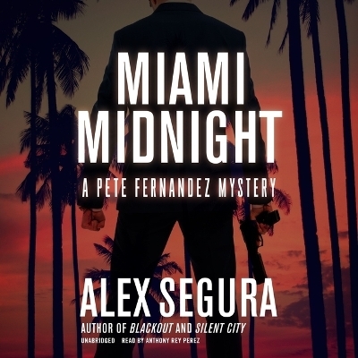 Miami Midnight - Alex Segura