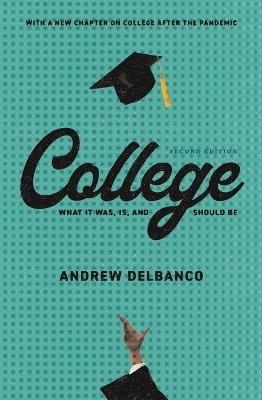 College - Andrew Delbanco