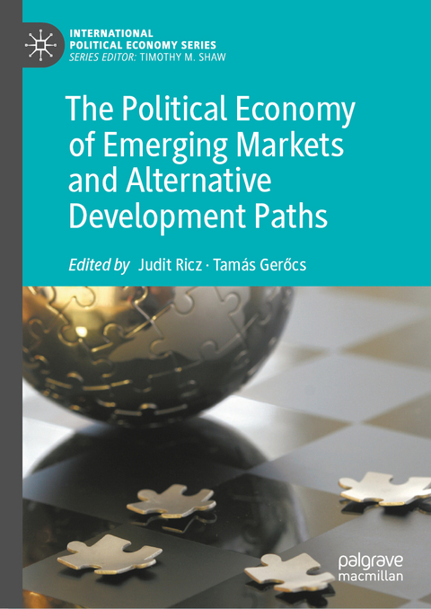 The Political Economy of Emerging Markets and Alternative Development Paths - 