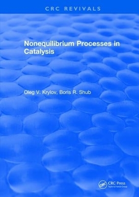 Nonequilibrium Processes in Catalysis - Oleg V. Krylov