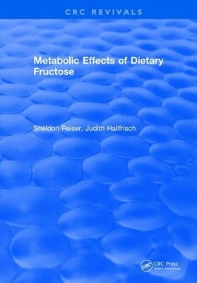 Metabolic Effects Of Dietary Fructose - Sheldon Reiser
