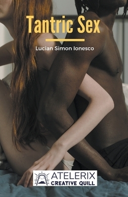 Tantric Sex - Lucian Simon Ionesco