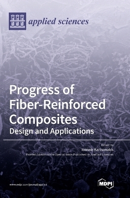 Progress of Fiber-Reinforced Composites