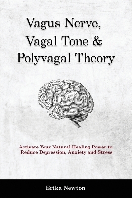 Vagus Nerve, Vagal Tone & Polyvagal Theory - Erika Newton