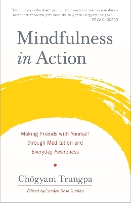 Mindfulness in Action - Chogyam Trungpa