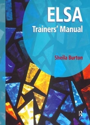 ELSA Trainers' Manual - Sheila Burton