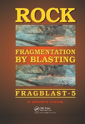 Rock Fragmentation by Blasting - 