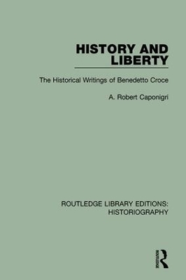 History and Liberty - A R Caponigri
