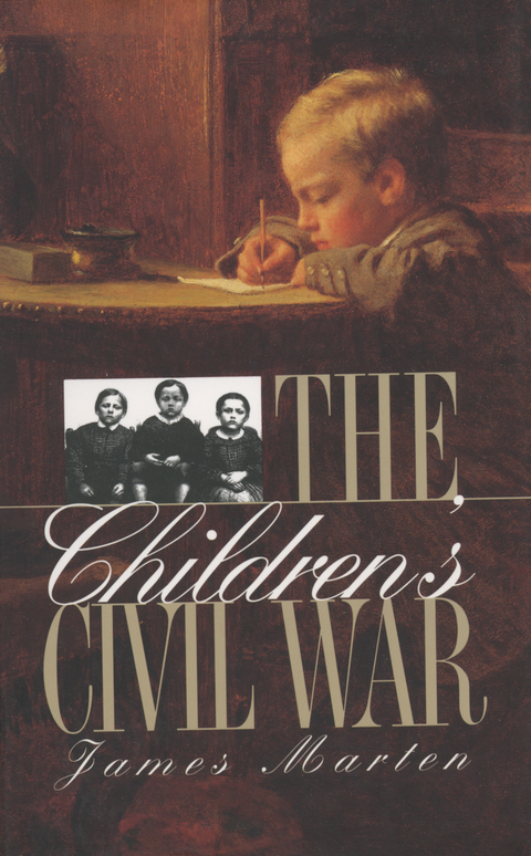 The Children's Civil War - James Marten