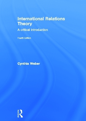 International Relations Theory - Cynthia Weber