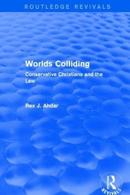 Worlds Colliding - Rex J. Ahdar