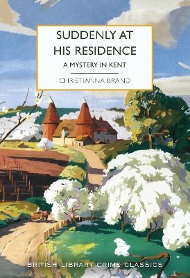 Suddenly at His Residence - Christianna Brand