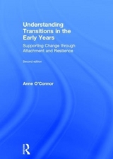 Understanding Transitions in the Early Years - O'Connor, Anne