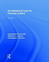 Constitutional Law for Criminal Justice - Kanovitz, Jacqueline R.; Ingram, Jefferson L.; Devine, Christopher J.