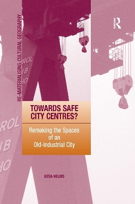 Towards Safe City Centres? - Gesa Helms