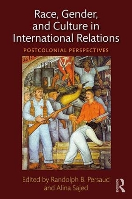 Race, Gender, and Culture in International Relations - 