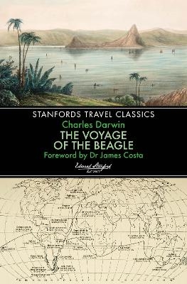 The Voyage of the Beagle (Stanfords Travel Classics) - Charles Darwin
