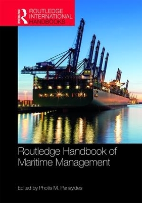 The Routledge Handbook of Maritime Management - 