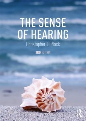 The Sense of Hearing - Christopher J. Plack