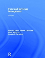 Food and Beverage Management - Davis, Bernard; Lockwood, Andrew; Pantelidis, Ioannis S.; Alcott, Peter